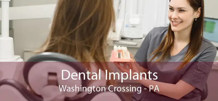Dental Implants Washington Crossing - PA