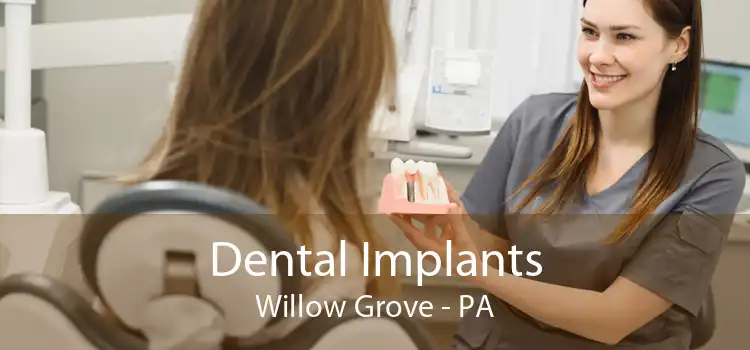 Dental Implants Willow Grove - PA