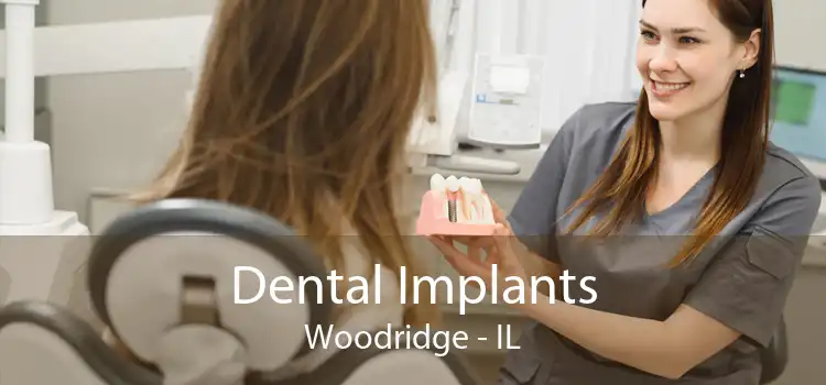 Dental Implants Woodridge - IL