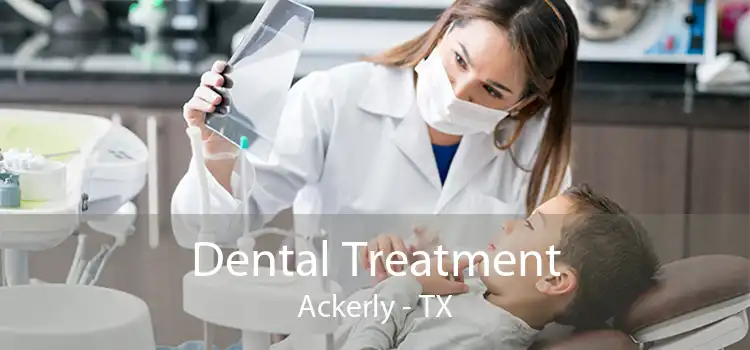 Dental Treatment Ackerly - TX