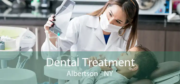 Dental Treatment Albertson - NY