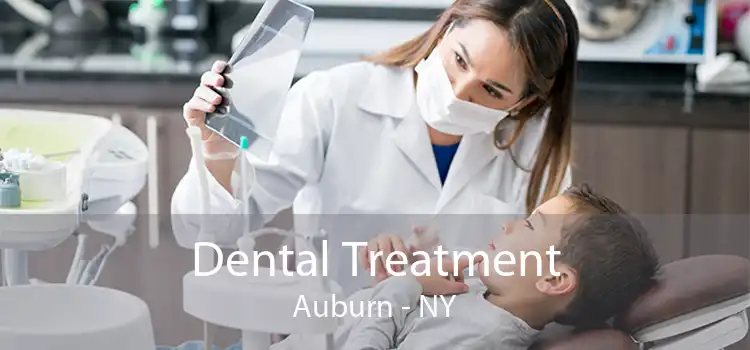 Dental Treatment Auburn - NY