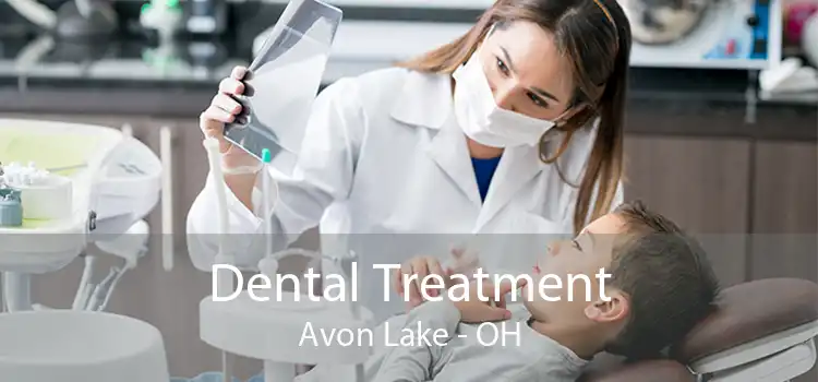 Dental Treatment Avon Lake - OH