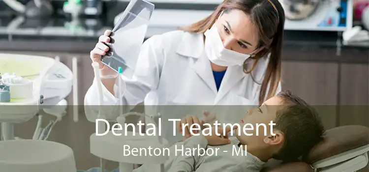 Dental Treatment Benton Harbor - MI