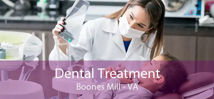 Dental Treatment Boones Mill - VA