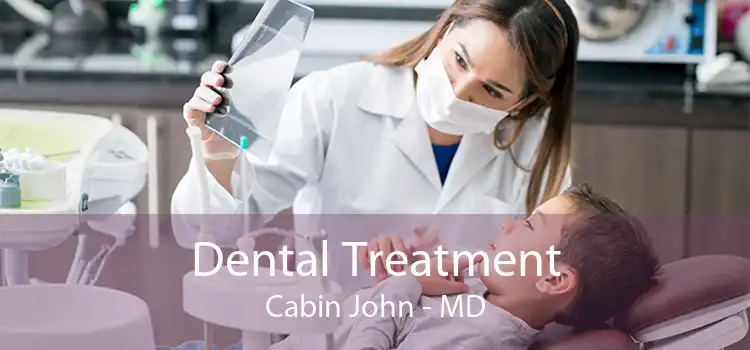 Dental Treatment Cabin John - MD