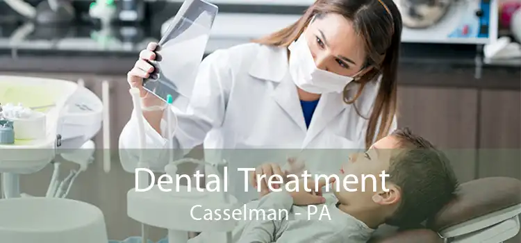 Dental Treatment Casselman - PA