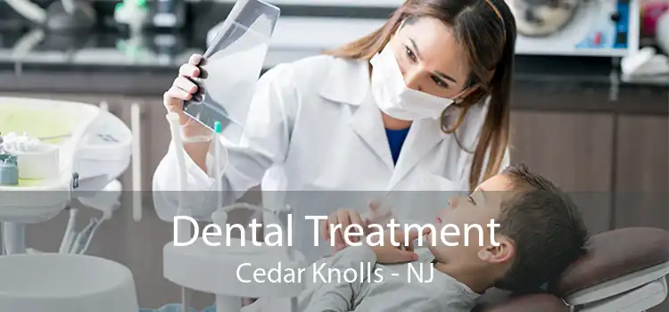 Dental Treatment Cedar Knolls - NJ