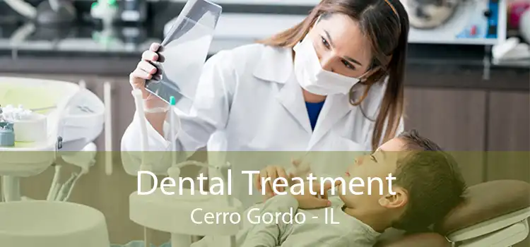 Dental Treatment Cerro Gordo - IL