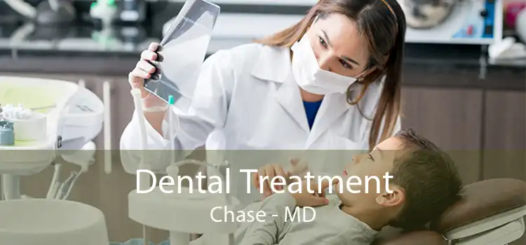 Dental Treatment Chase - MD