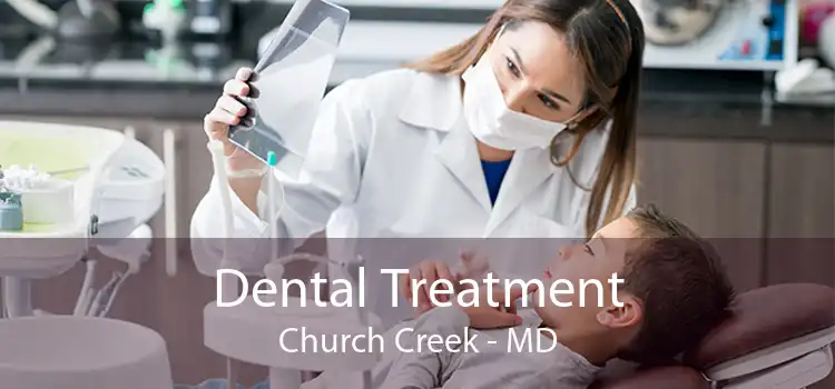 Dental Treatment Church Creek - MD