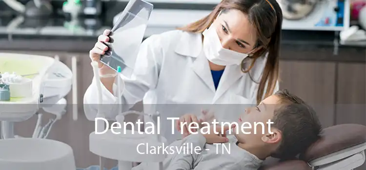 Dental Treatment Clarksville - TN