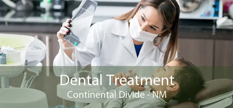 Dental Treatment Continental Divide - NM
