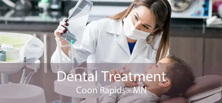 Dental Treatment Coon Rapids - MN