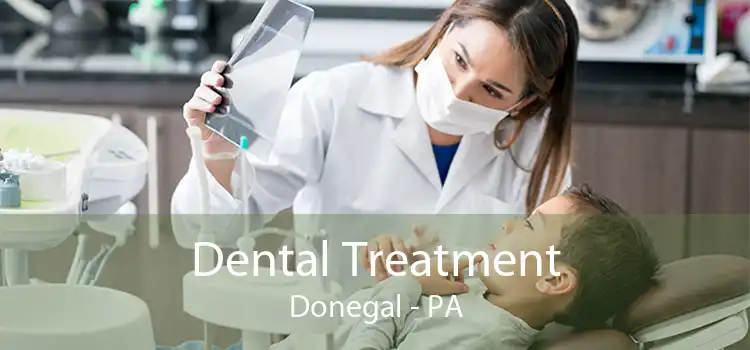 Dental Treatment Donegal - PA