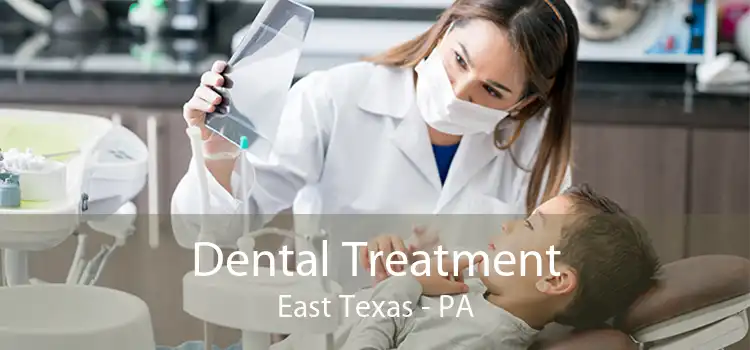 Dental Treatment East Texas - PA