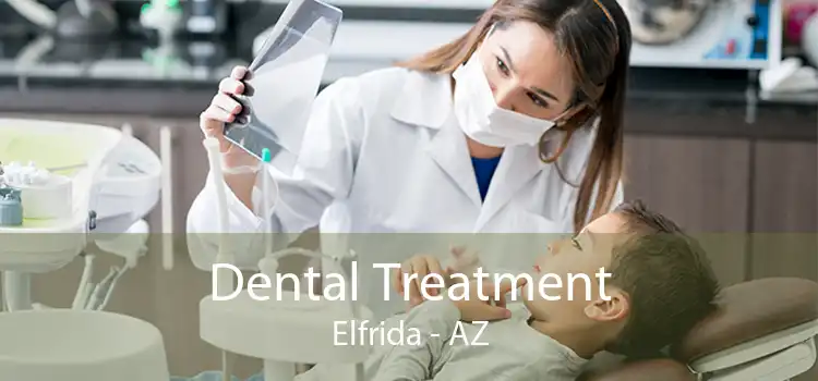 Dental Treatment Elfrida - AZ
