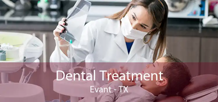 Dental Treatment Evant - TX