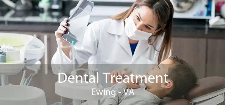 Dental Treatment Ewing - VA