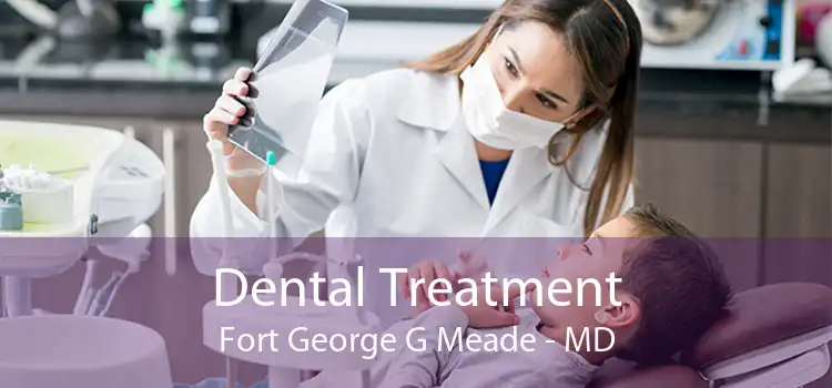 Dental Treatment Fort George G Meade - MD
