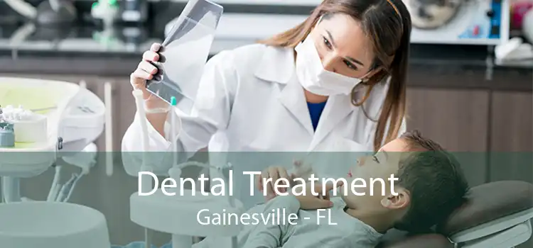 Dental Treatment Gainesville - FL