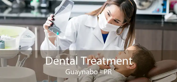 Dental Treatment Guaynabo - PR