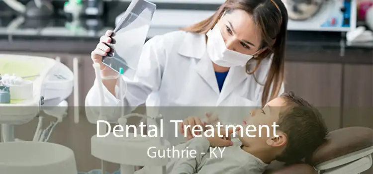 Dental Treatment Guthrie - KY