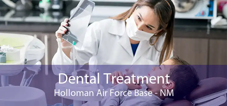 Dental Treatment Holloman Air Force Base - NM