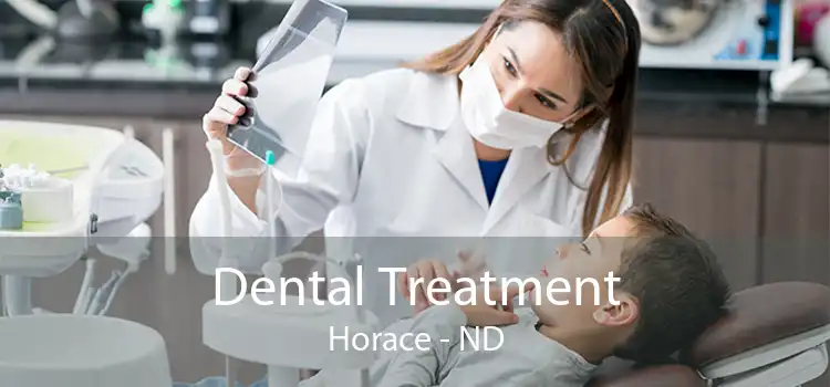 Dental Treatment Horace - ND