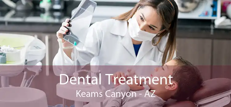 Dental Treatment Keams Canyon - AZ