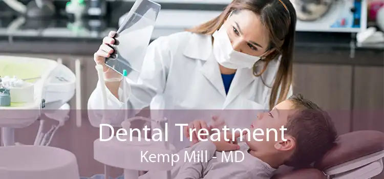 Dental Treatment Kemp Mill - MD