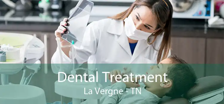 Dental Treatment La Vergne - TN
