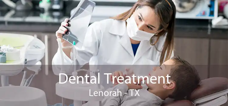 Dental Treatment Lenorah - TX