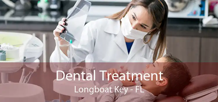 Dental Treatment Longboat Key - FL