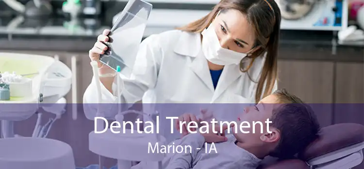 Dental Treatment Marion - IA