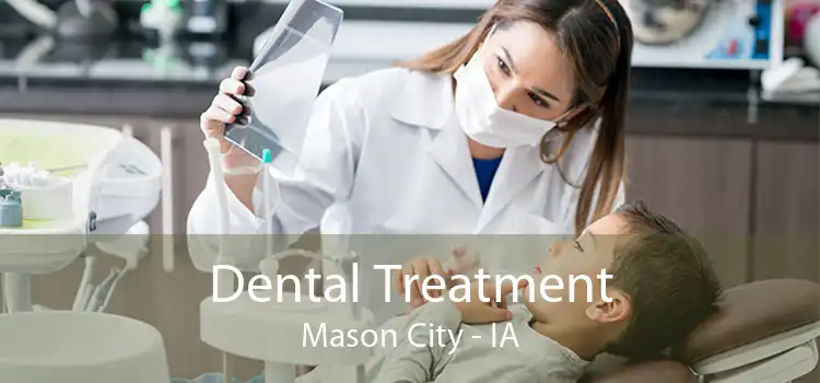 Dental Treatment Mason City - IA