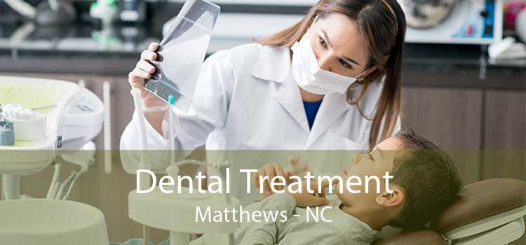 Dental Treatment Matthews - NC