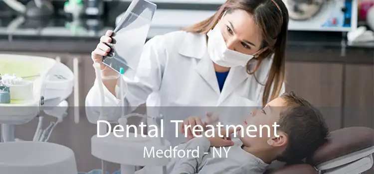 Dental Treatment Medford - NY