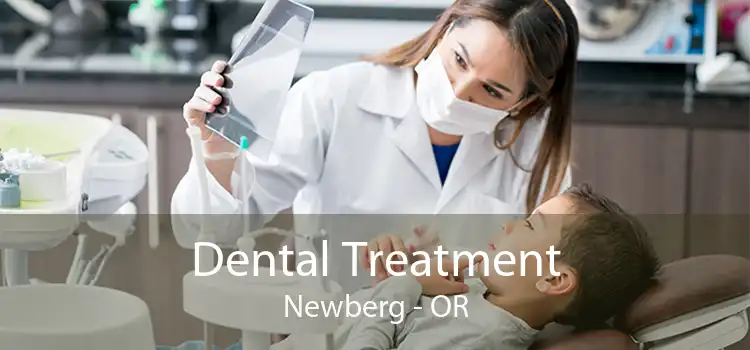 Dental Treatment Newberg - OR