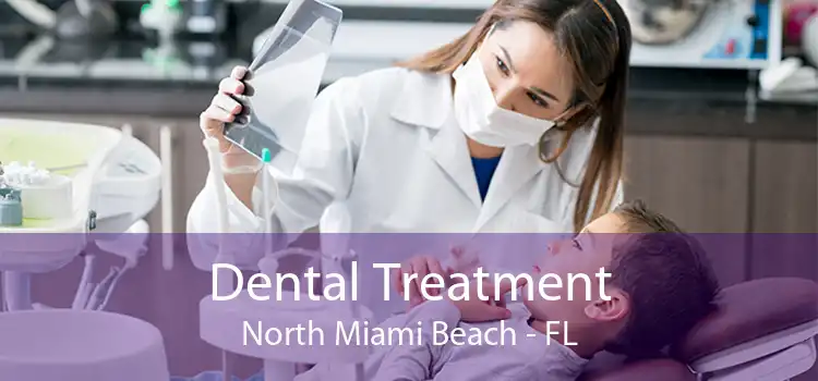 Dental Treatment North Miami Beach - FL