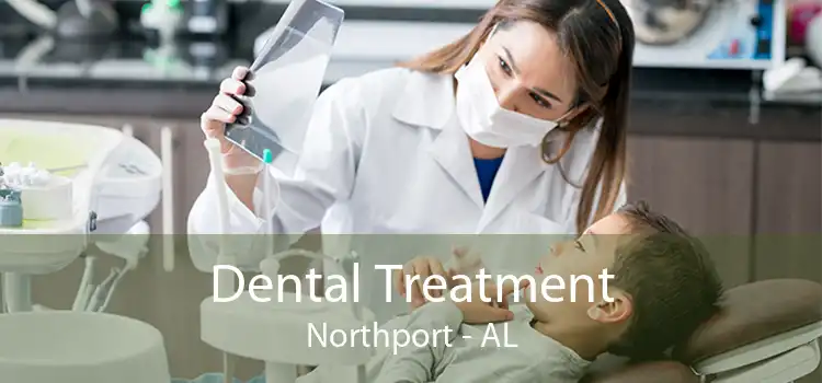 Dental Treatment Northport - AL