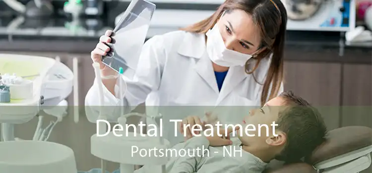 Dental Treatment Portsmouth - NH