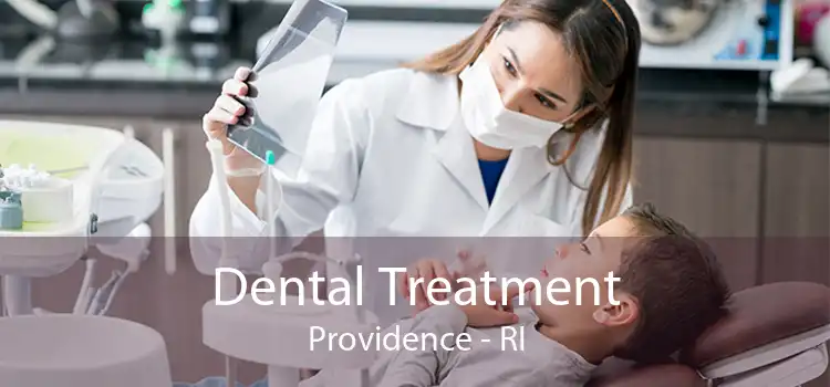 Dental Treatment Providence - RI