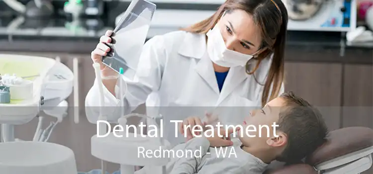 Dental Treatment Redmond - WA