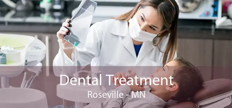 Dental Treatment Roseville - MN