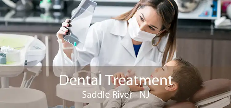 Dental Treatment Saddle River - NJ