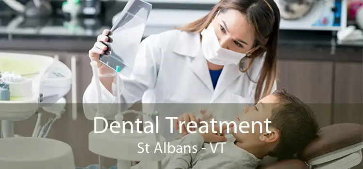 Dental Treatment St Albans - VT