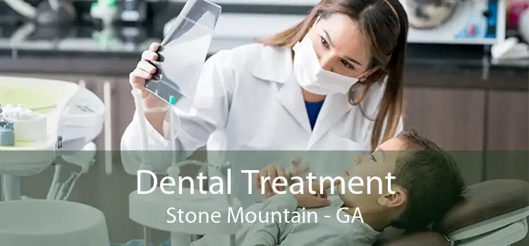 Dental Treatment Stone Mountain - GA