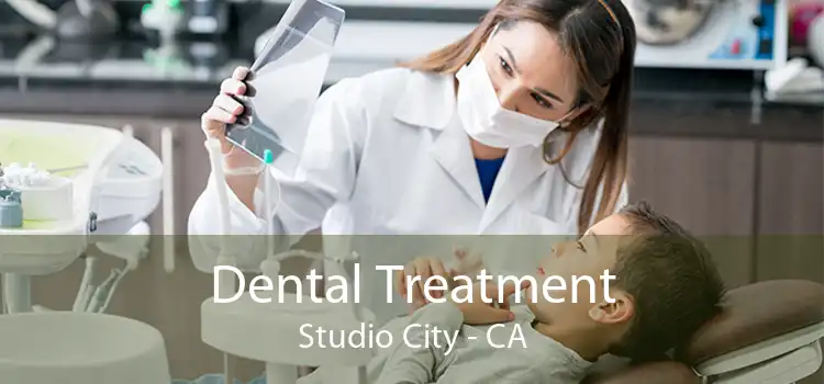 Dental Treatment Studio City - CA