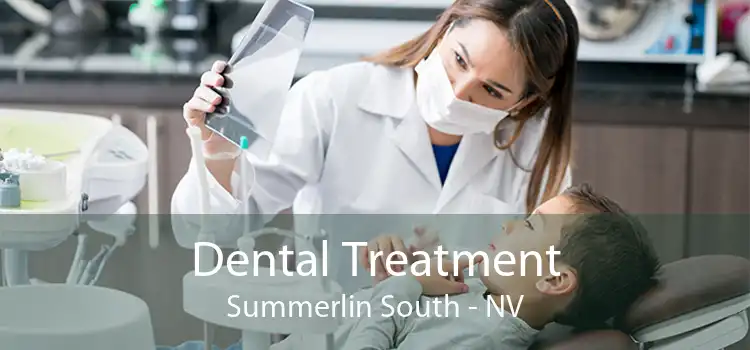 Dental Treatment Summerlin South - NV